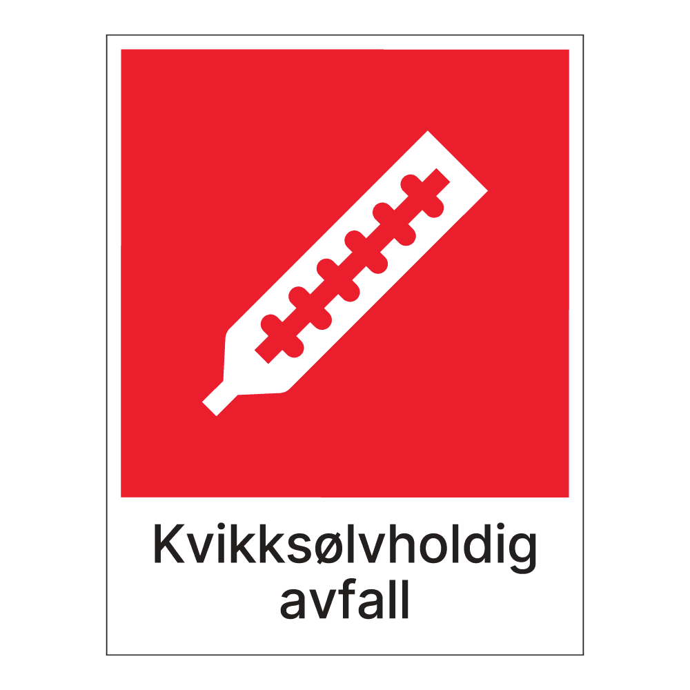 Kildesorteringsskilt: "Kvikksølvholdig avfall" m/tekst under