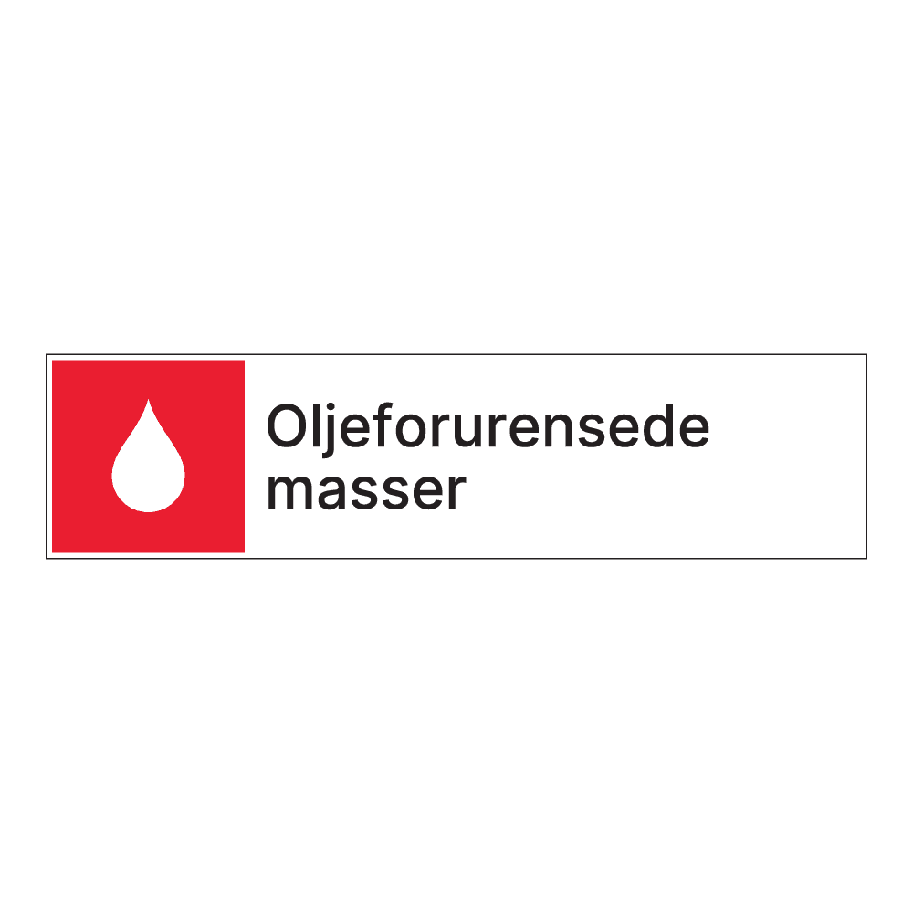 Kildesorteringsskilt: "Oljeforurenset masse" m/tekst ved siden av