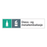 Kildesorteringsskilt: "Glass og metallemballasje" m/tekst ved siden av