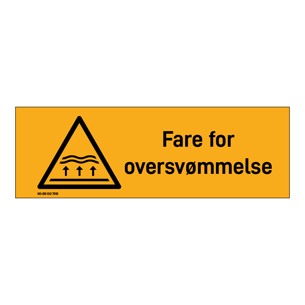 Advarselsskilt: "Fare for oversvømmelse" m/tekst liggende