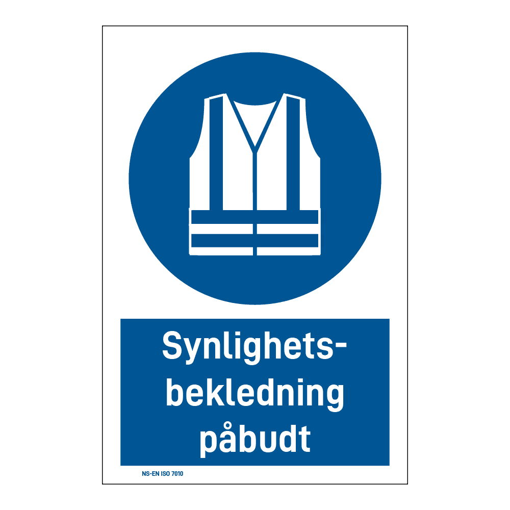 Påbudsskilt: "Synlighetsbekledning påbudt" m/tekst under