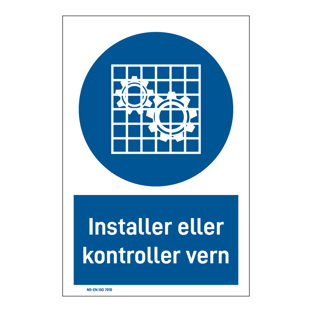 Påbudsskilt: "Installer eller kontroller vern" m/tekst under