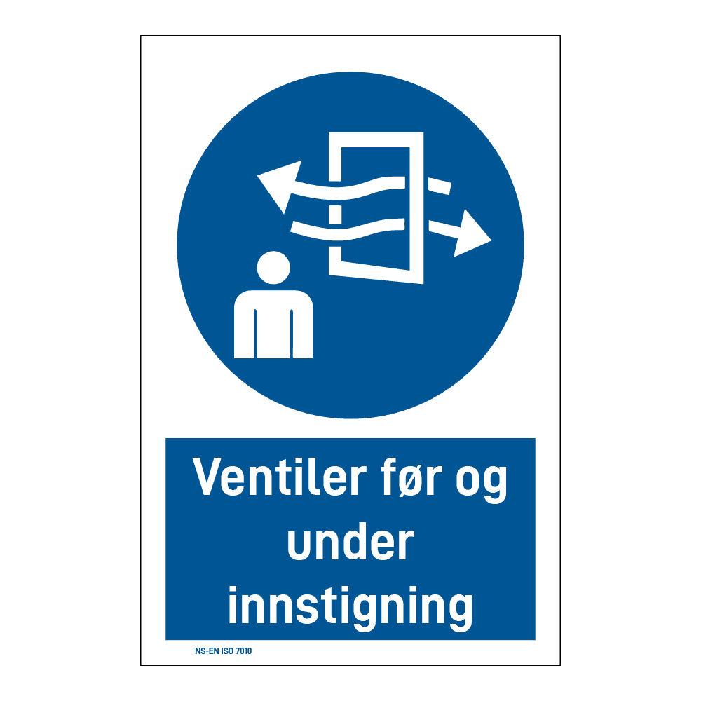 Påbudsskilt: "Ventiler før og etter innstigning" m/tekst under