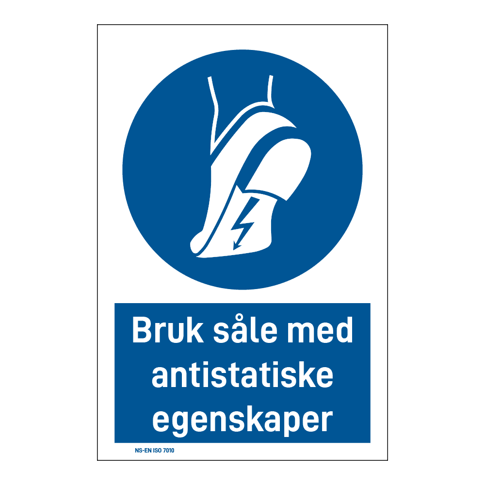 Påbud klistremerke: "Bruk såle med antistatiske egenskaper" m/tekst under