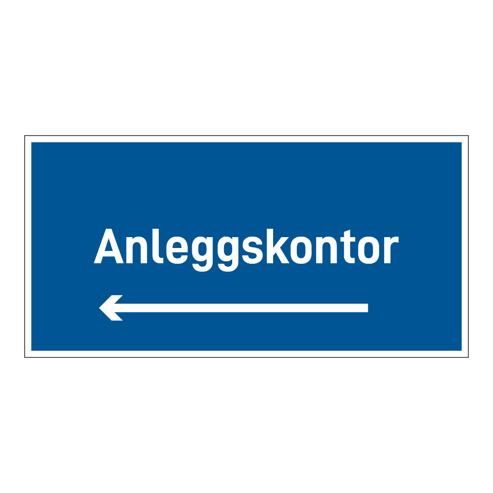 Anleggsområde skilt: "Anleggskontor" m/pil venstre