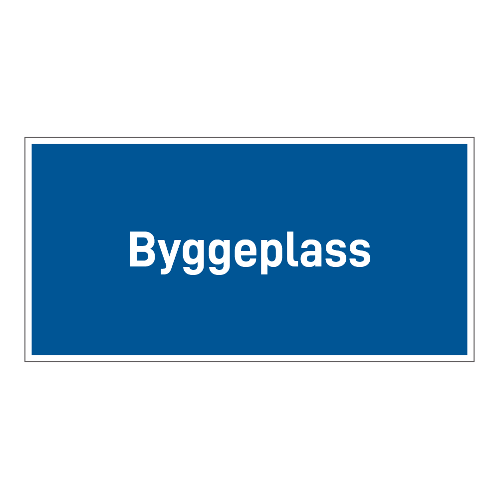 Anleggsområde skilt: "Byggeplass"
