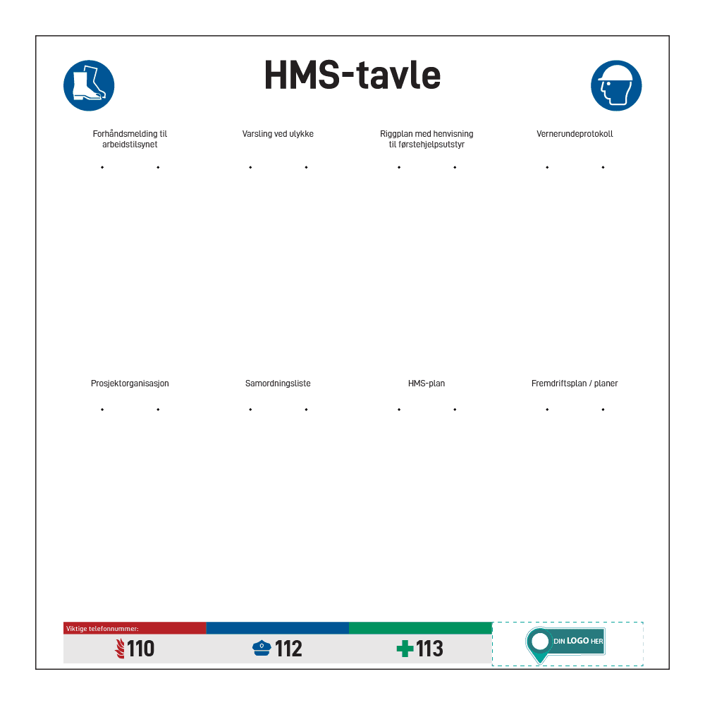 Anleggsområde: "HMS tavle". Med logo
