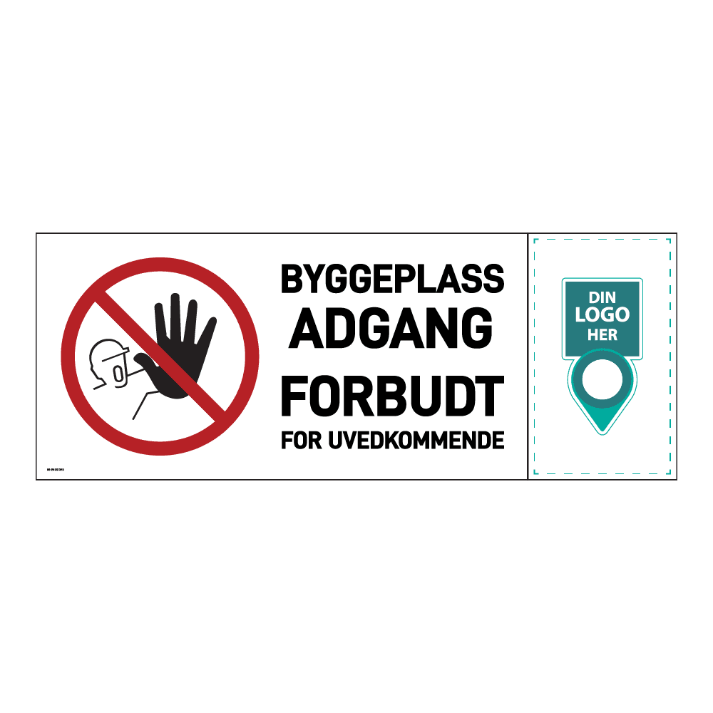 Anleggsområde banner: "Byggeplass, adgang forbudt". Med logo høyre side
