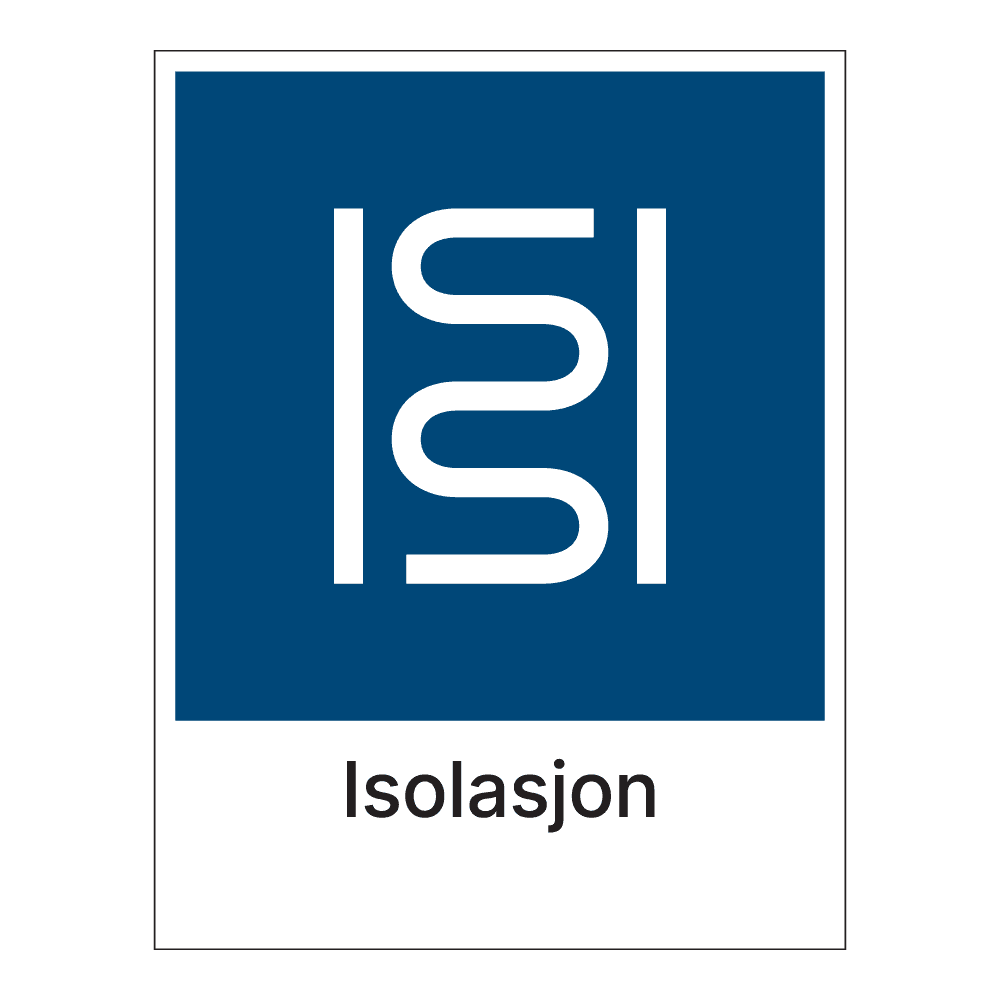 Kildesorteringsskilt: "Isolasjon" m/tekst under