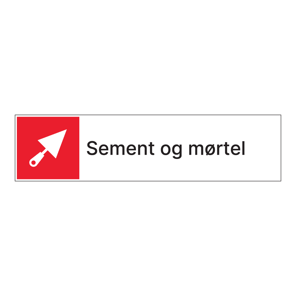 Kildesorteringsskilt: "Sement og mørtel" m/tekst ved siden av