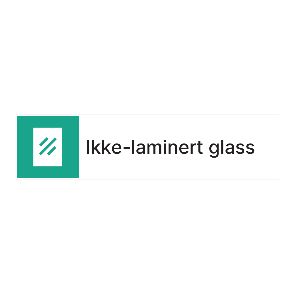Kildesorteringsskilt: "Ikke laminert glass" m/tekst ved siden av