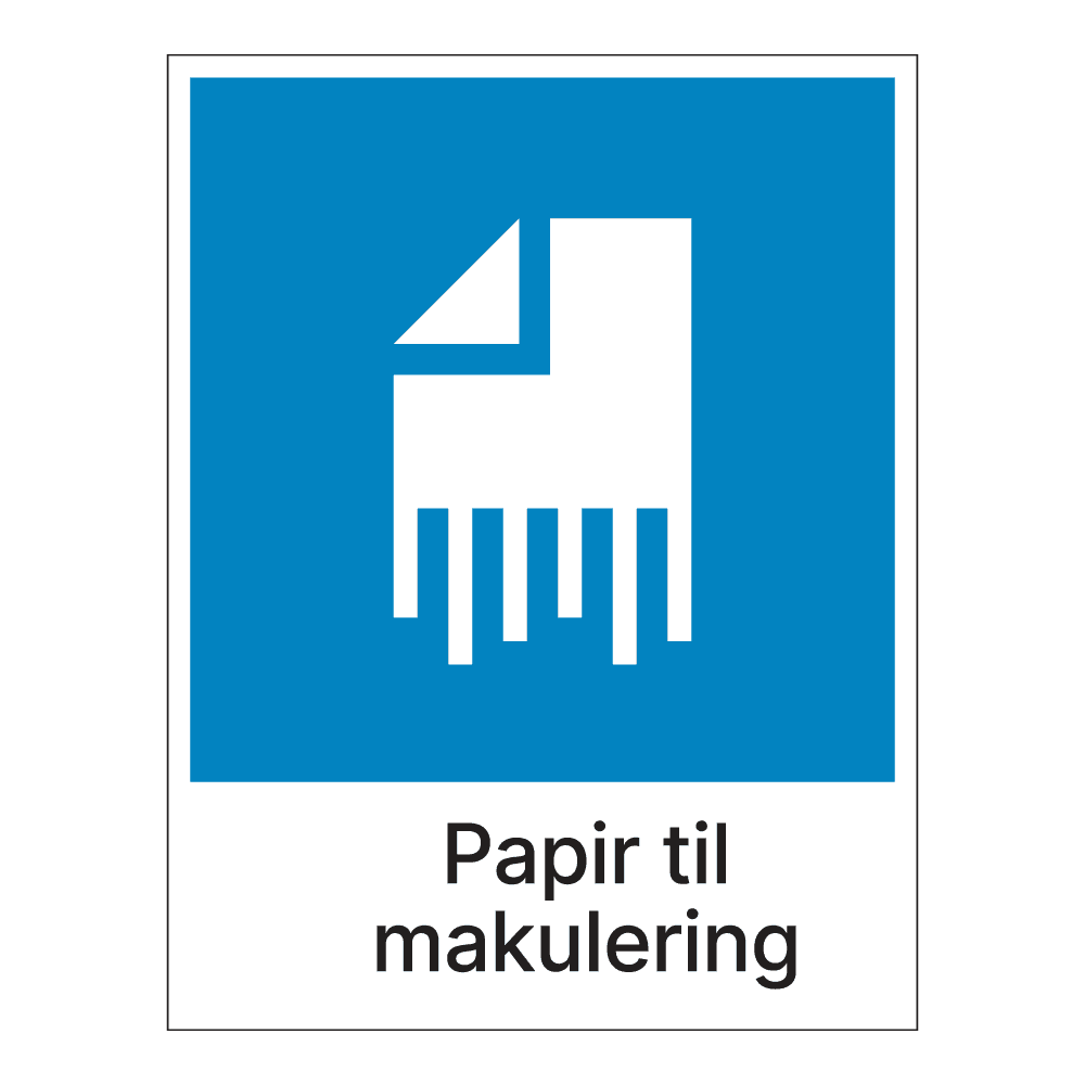Kildesorteringsskilt: "Papir til makulering" m/tekst under