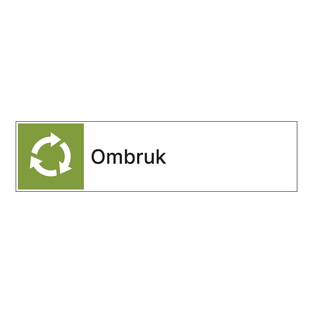 Kildesorteringsskilt: "Ombruk" m/tekst ved siden av