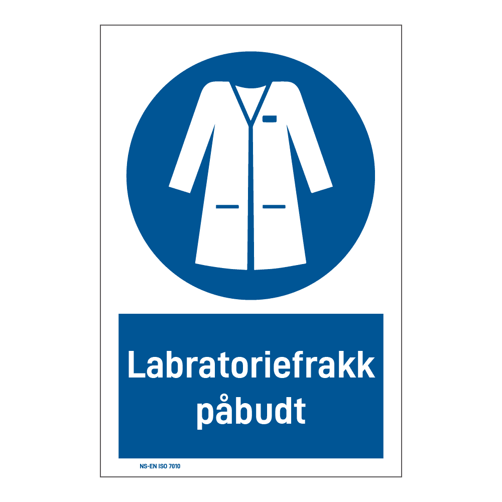 Påbudsskilt: "Labratoriefrakk påbudt" m/tekst under