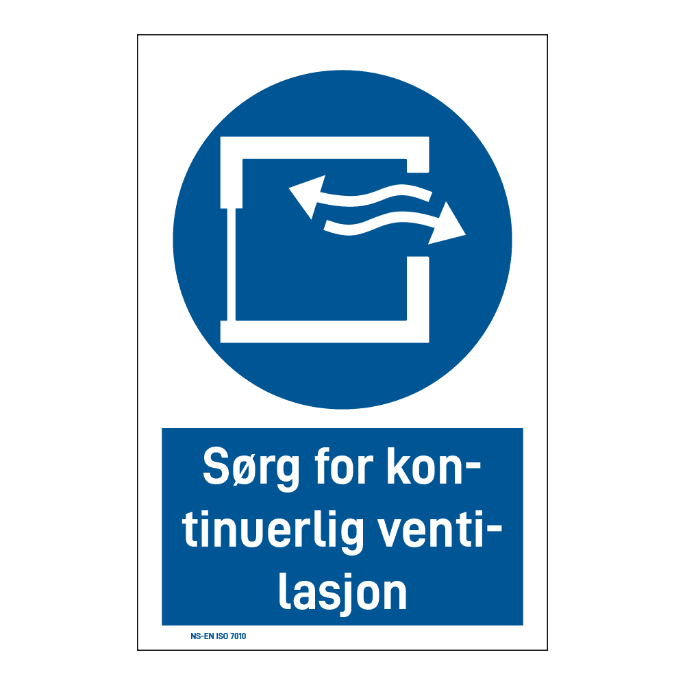 Påbud klistremerke: "Sørg for kontinuerlig ventilasjon" m/tekst under