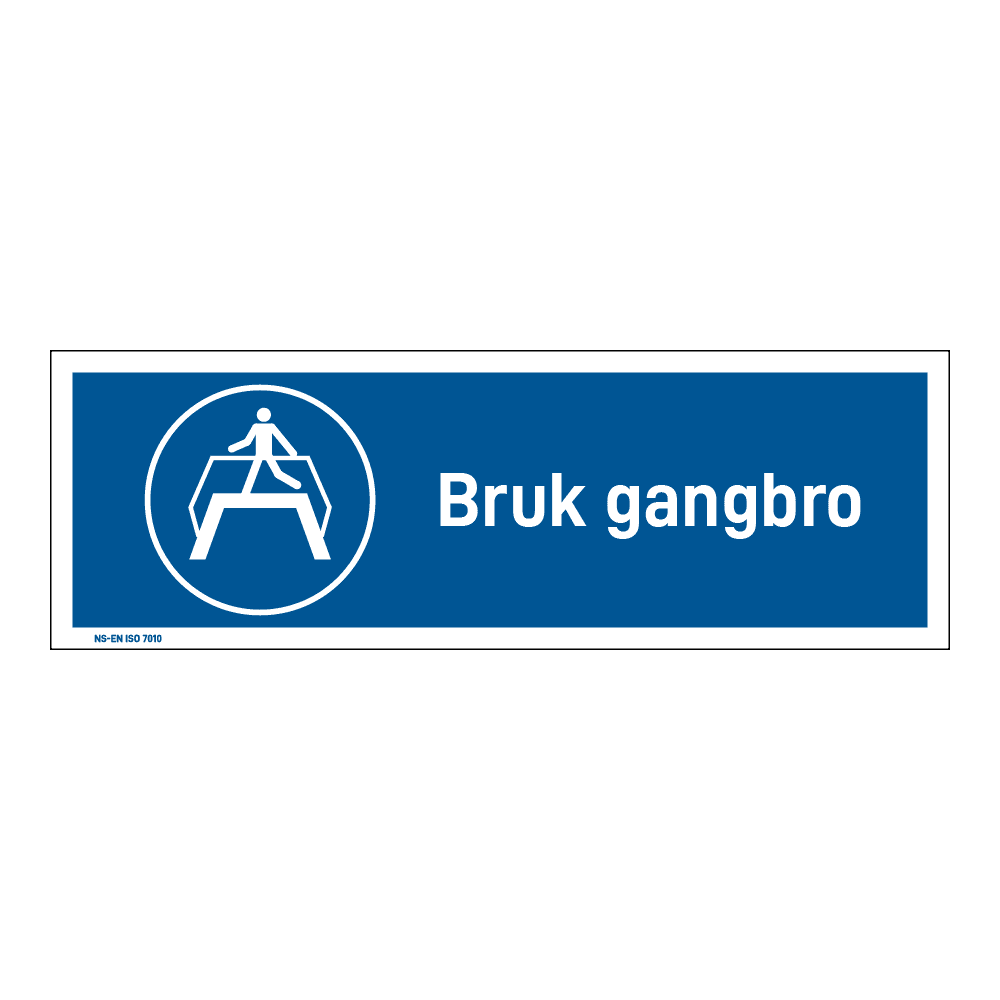 Påbudsskilt: "Bruk gangbro" m/tekst liggende