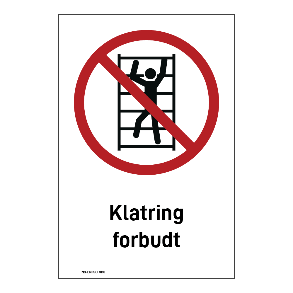 Forbudsskilt: "Klatring forbudt" m/tekst