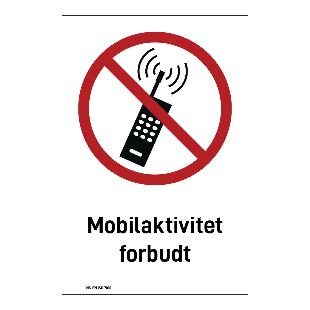 Forbudsskilt: "Mobilaktivitet forbudt" m/tekst