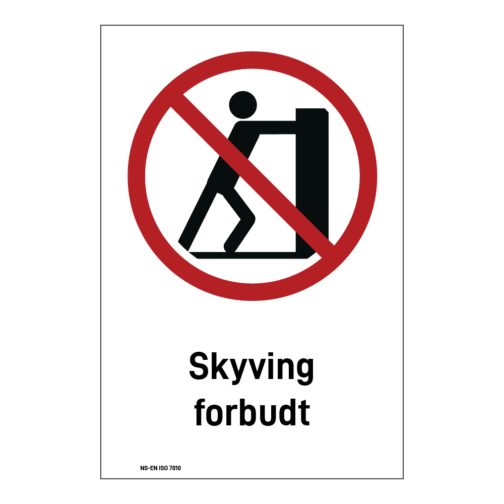 Forbudsskilt: "Skyving forbudt" m/tekst