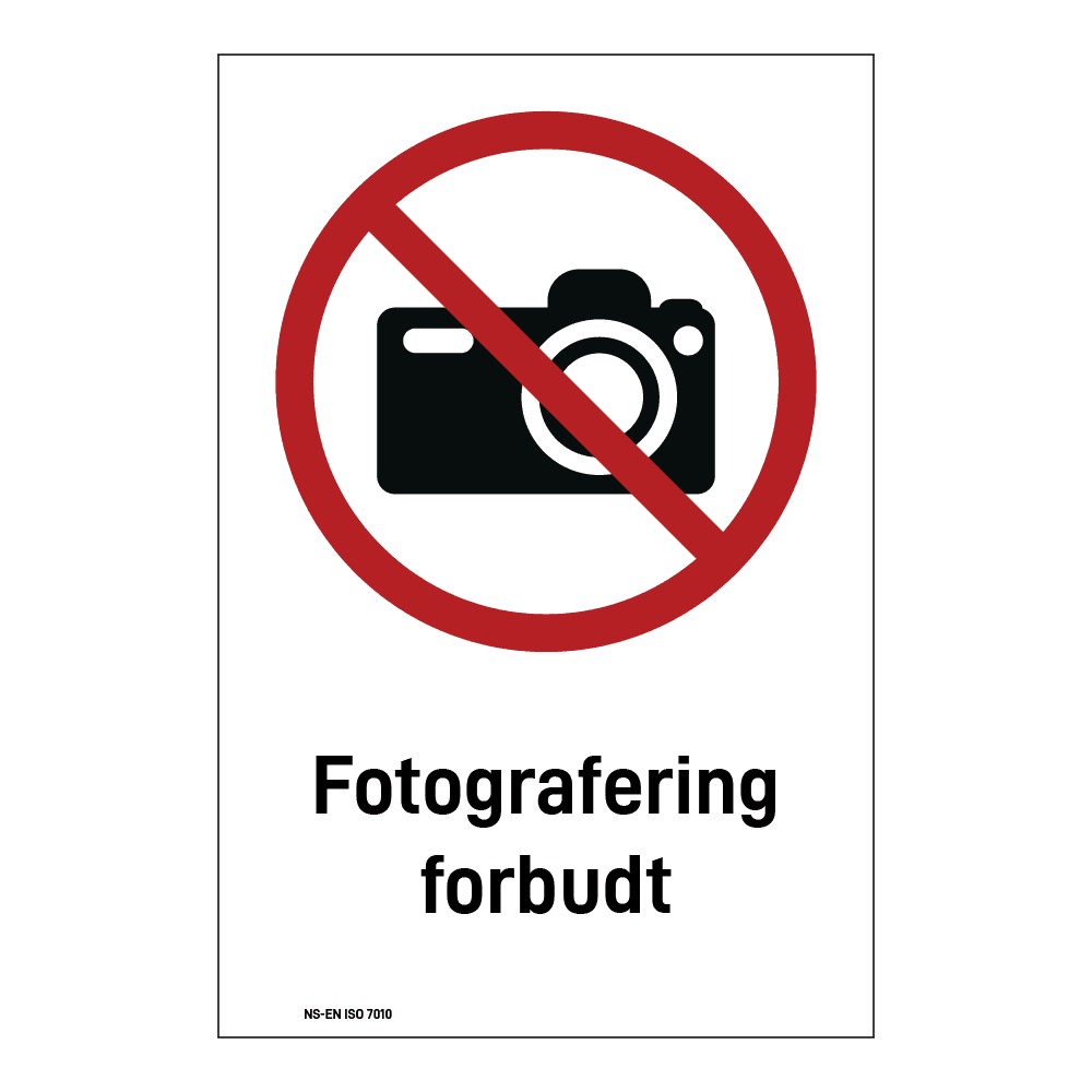 Forbudsskilt: "Fotografering forbudt" m/tekst