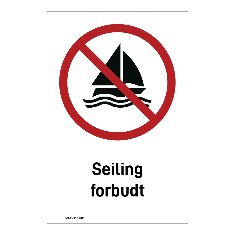Forbudsskilt: "Seiling forbudt" m/tekst