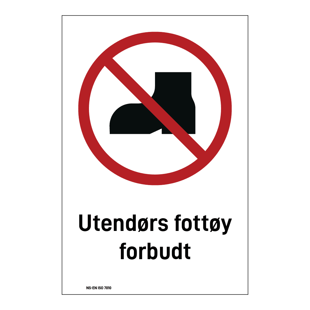 Forbudsskilt: "Utendørs fottøy forbudt" m/tekst
