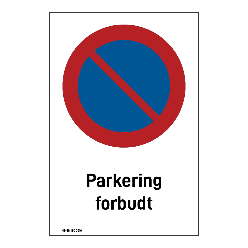 Forbudsskilt: "Parkering forbudt" m/tekst