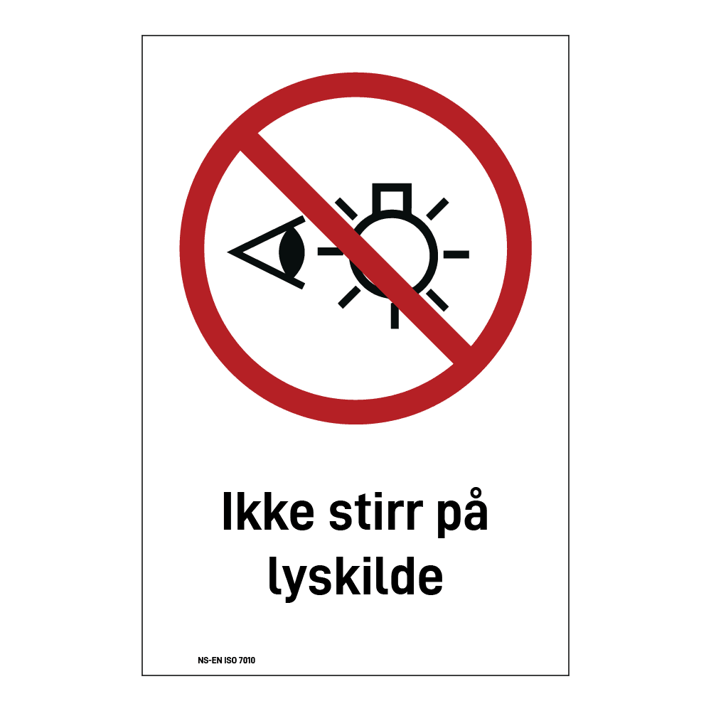 Forbud klistremerke: "Ikke stirr på lyskilde" m/tekst