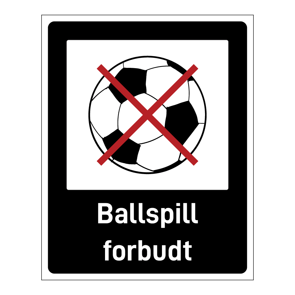 Privatrettslig skilt: "Ballspill forbudt" m/tekst