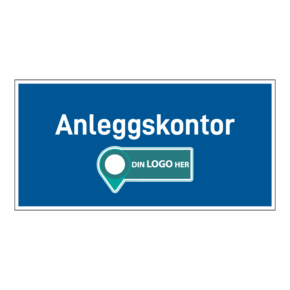 Anleggsområde skilt: "Anleggskontor". Med logo
