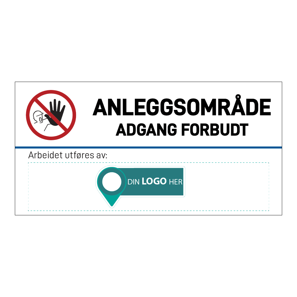 Anleggsområde banner: "Adgang forbudt". Med logo