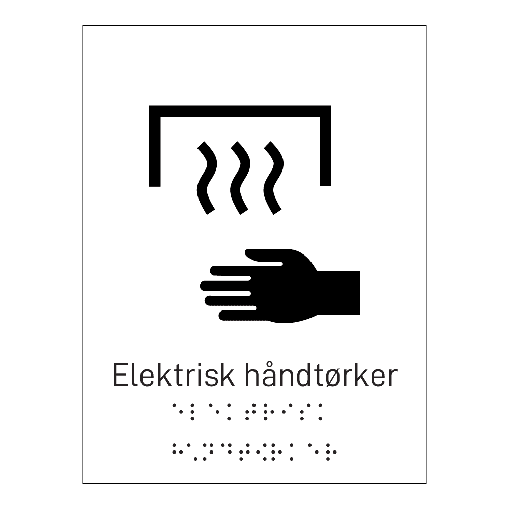 Informasjonsskilt: "Elektrisk håndtørker" m/ taktilt trykk